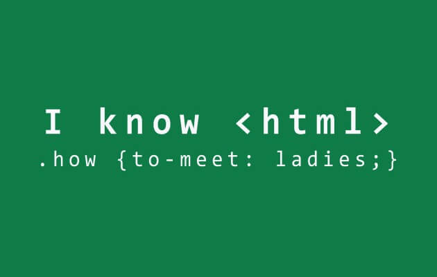 nápis I know html: how to meet ladies