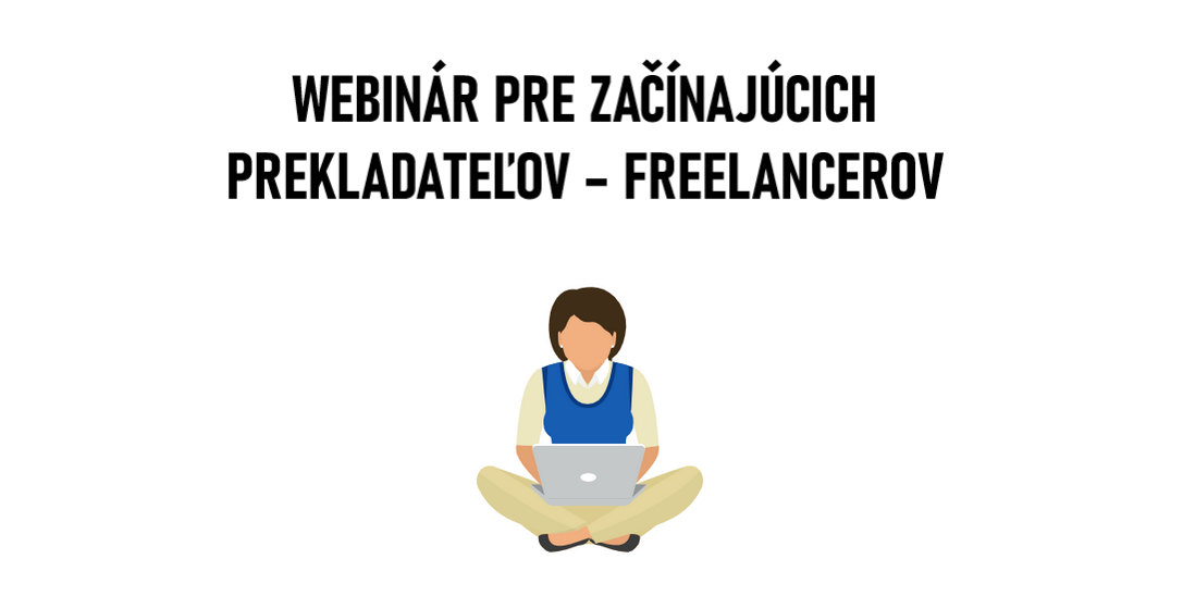 SSPOL Webinár pre začínajúcich prekladateľov – freelancerov