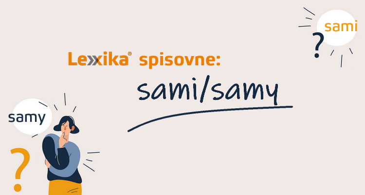 sami, samy, samé - spisovne