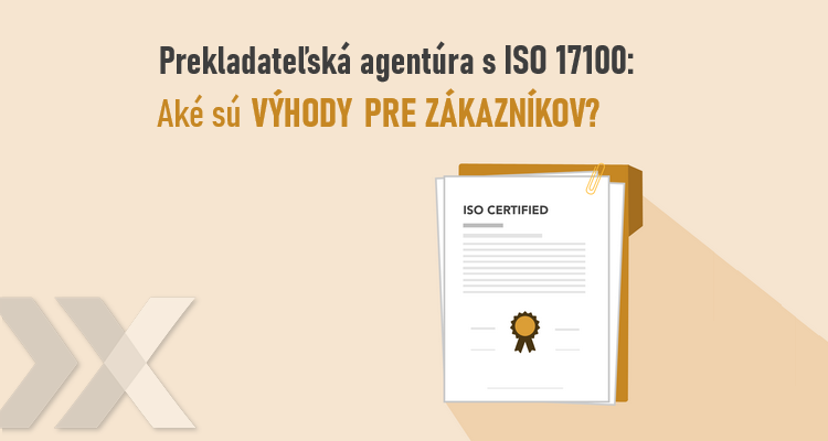 ISO 17100 a ISO 9001 certifikáty, prekladateľská agentúra