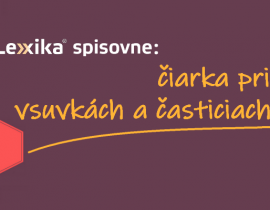 pisanie ciarky vsuvky častice