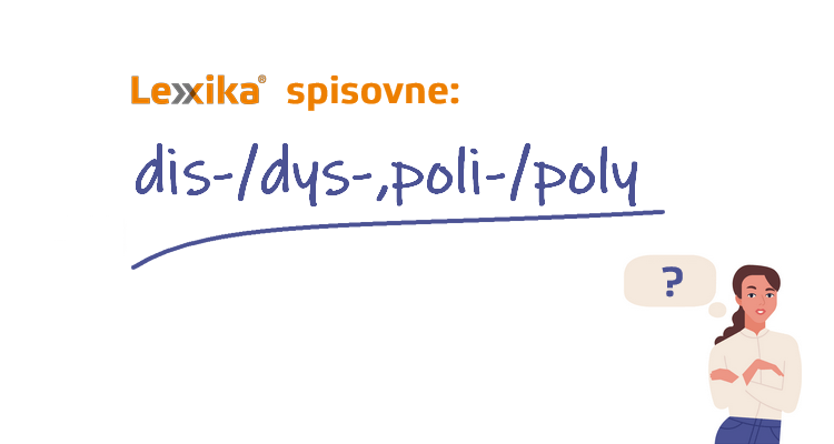 predpony poli_poly a dis_dys