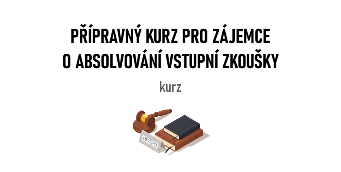 Přípravný kurz pro zájemce o absolvování VSTUPNÍ ZKOUŠKY