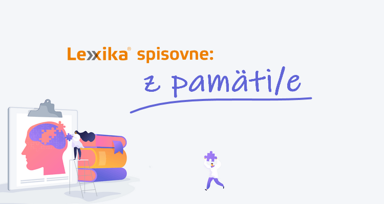 Z pamäte, z pamäti, spamäti