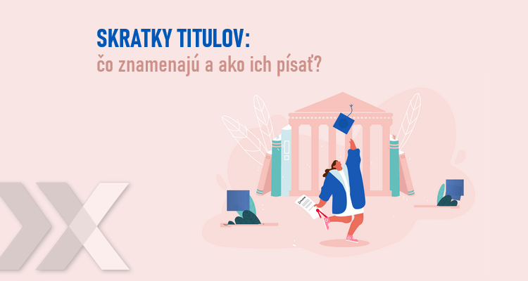 Skratky titulov – čo znamenajú a ako ich písať