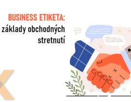 Business Etiketa - základy obchodných stretnutí